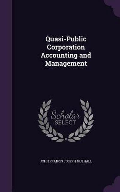 Quasi-Public Corporation Accounting and Management