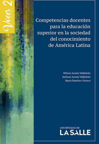 Competencias docentes para la educación superior en la sociedad del conocimiento en América Latina