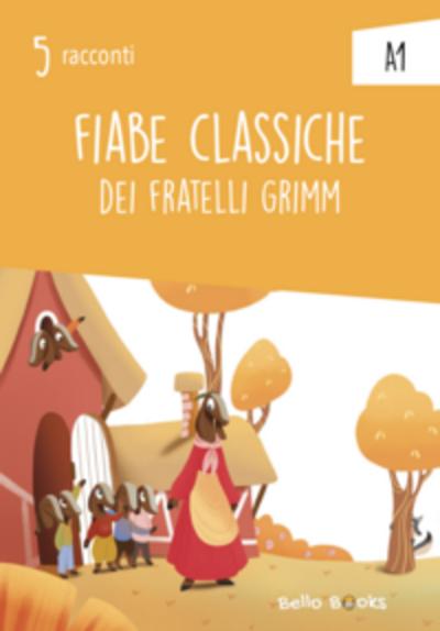 Fiabe classiche dei fratelli Grimm (A1)