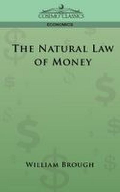 The Natural Law of Money