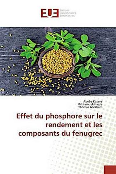 Effet du phosphore sur le rendement et les composants du fenugrec