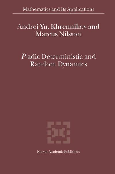 P-Adic Deterministic and Random Dynamics