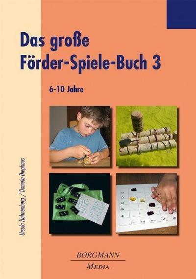Das große Förder-Spiele-Buch. Bd.3