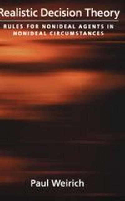 Realistic Decision Theory