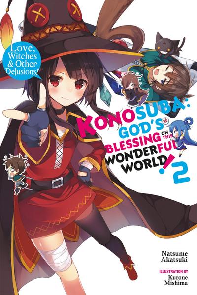 Konosuba: God’s Blessing on This Wonderful World!, Vol. 2 (Light Novel)