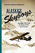 Alaska’s Skyboys