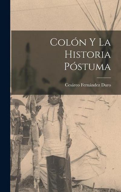 Colón y La Historia Póstuma