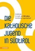 Die Katholische Jugend in Südtirol