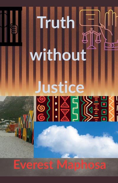 Truth Without Justice