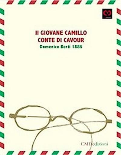 Il giovane Camillo conte di Cavour