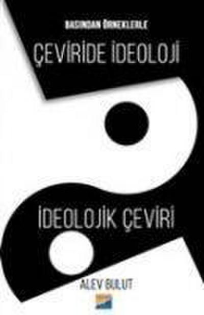Basindan Örneklerle Ceviride Ideoloji Ideolojik Ceviri