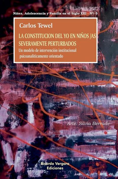 La constitución del Yo en niños/as severamente perturbados
