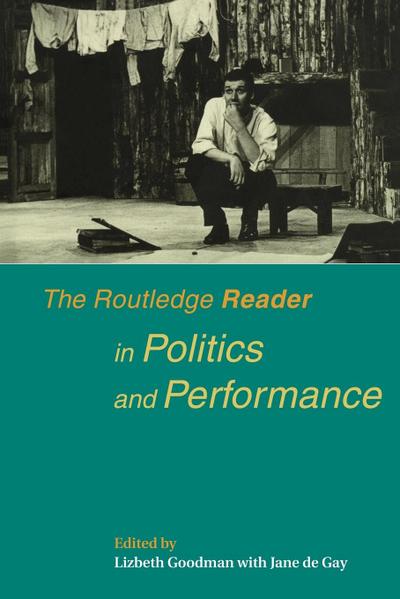 The Routledge Reader in Politics and Performance