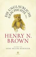 Die unglaubliche Geschichte des Henry N. Brown
