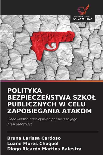 POLITYKA BEZPIECZE¿STWA SZKÓ¿ PUBLICZNYCH W CELU ZAPOBIEGANIA ATAKOM