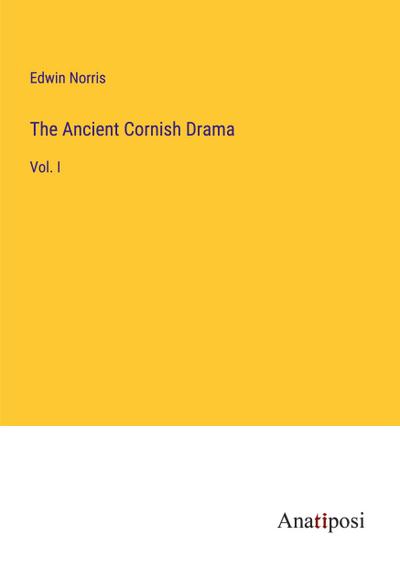 The Ancient Cornish Drama