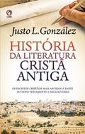 História da Literatura Cristã Antiga