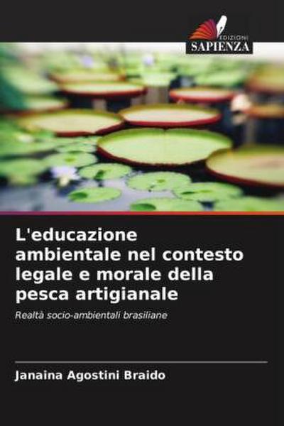 L’educazione ambientale nel contesto legale e morale della pesca artigianale