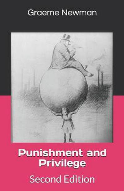 Punishment and Privilege: Second Edition