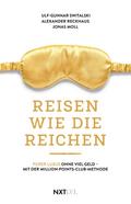 Reisen wie die Reichen