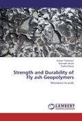 Strength and Durability of Fly ash Geopolymers