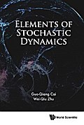 ELEMENTS OF STOCHASTIC DYNAMICS