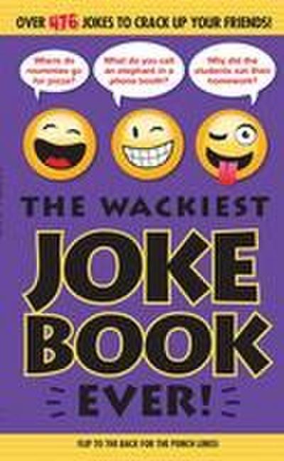Editors of Portable Press: Wackiest Joke Book Ever!