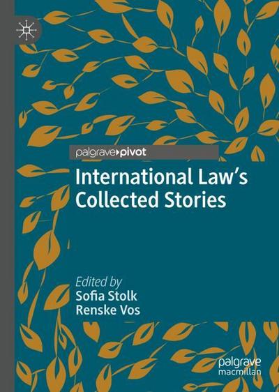 International Law’s Collected Stories