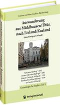 Auswanderung aus Mühlhausen/Thür. nach Livland/Kurland (dem heutigen Lettland) - Band 1 von 4
