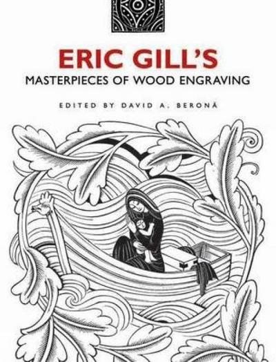 Eric Gill’s Masterpieces of Wood Engraving
