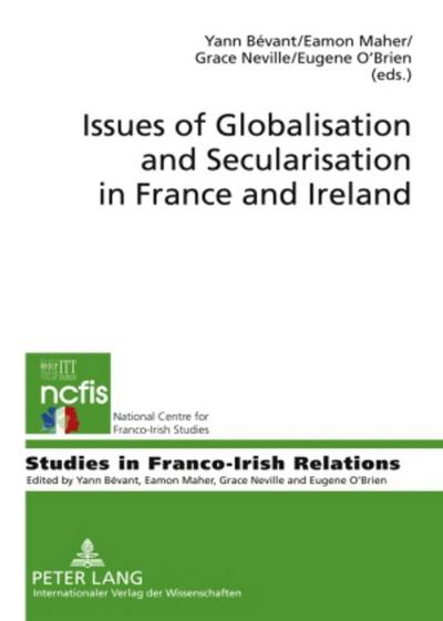 Issues of Globalisation and Secularisation in France and Ireland