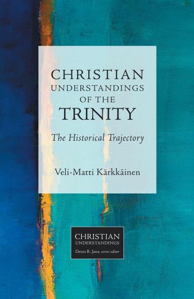 Christian Understandings of the Trinity