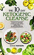 The 10 Day Ketogenic Cleanse
