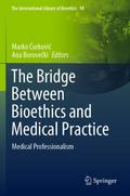 The Bridge Between Bioethics and Medical Practice