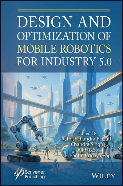 Design and Optimization of Mobile Robotics for Industry 5.0