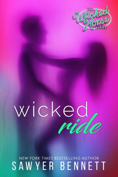 Wicked Ride (Wicked Horse, #4)