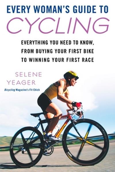 Every Woman’s Guide to Cycling