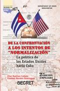 De la confrontación a los intentos de "Normalización"