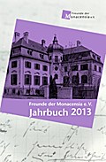 Freunde der Monacensia e.V. - Jahrbuch 2013