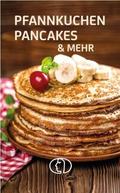 Pfannkuchen, Pancakes & mehr