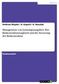 Management von Leistungsausgaben. Der Risikostrukturausgleich und die Steuerung der Risikostruktur