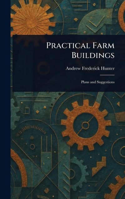 Practical Farm Buildings