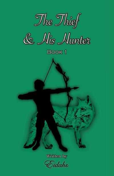 The Thief and His Hunter Book 1