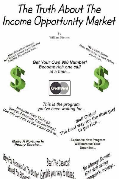 The Truth about the Income Opportunity Market