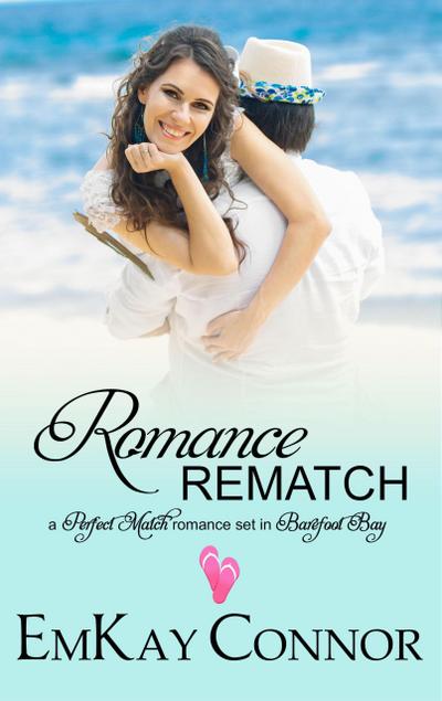 Romance Rematch (Perfect Match, #3)