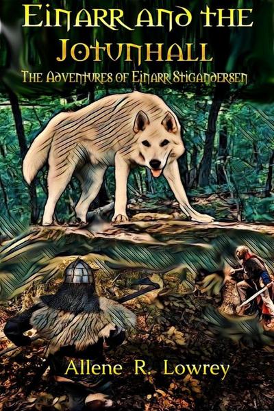 Einarr Stigandersen and the Jotunhall (The Adventures of Einarr Stigandersen, #1)