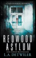 The Redwood Asylum