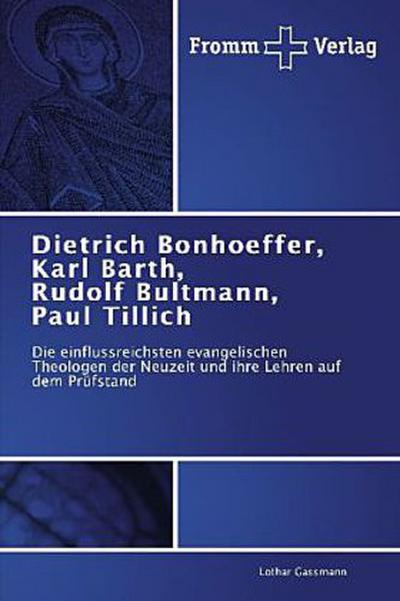 Dietrich Bonhoeffer, Karl Barth, Rudolf Bultmann, Paul Tillich