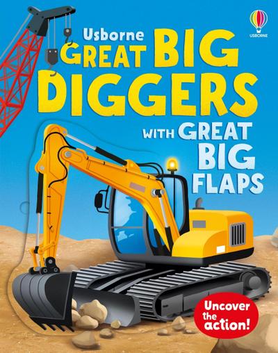 Great Big Diggers (with Great Big Flaps)