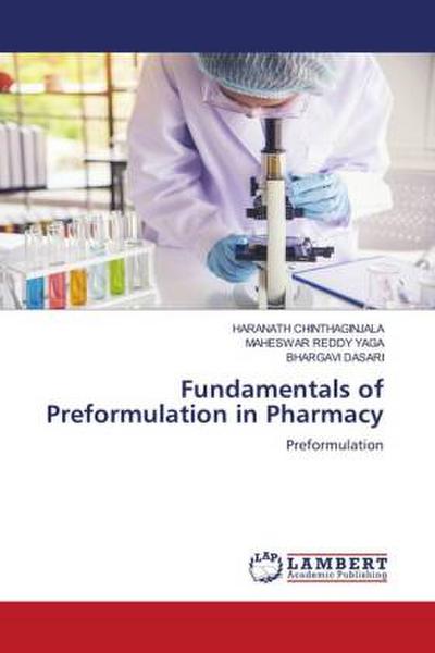 Fundamentals of Preformulation in Pharmacy